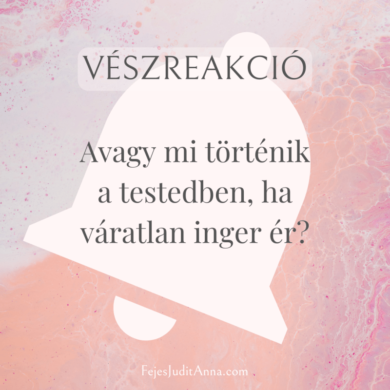 Vészreakció – mi történik a&nbsp;testedben?